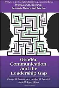 Gender, Communication, and the Leadership Gap