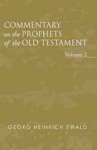 Commentary on the Prophets of the Old Testament, Volume 2