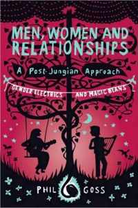 Men, Women and Relationships - A Post-Jungian Approach