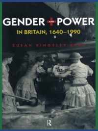 Gender and Power in Britain, 1640-1990