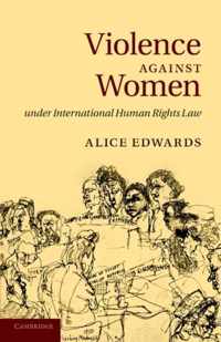 Violence against Women under International Human Rights Law