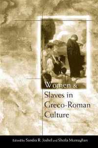 Women and Slaves in Greco-Roman Culture