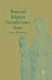 Women and Religion in Sixteenth-Century France