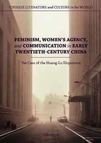 Feminism Women s Agency and Communication in Early Twentieth Century China