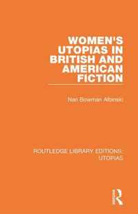 Women's Utopias in British and American Fiction