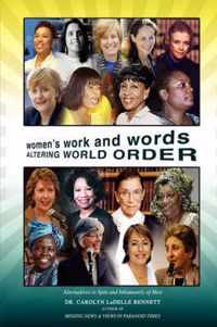 Women's Work and Words Altering World Order