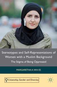 Stereotypes and Self Representations of Women with a Muslim Background