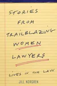 Stories from Trailblazing Women Lawyers