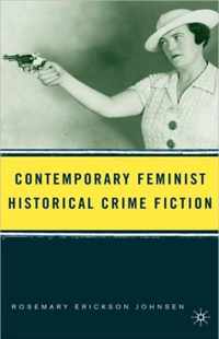 Contemporary Feminist Historical Crime Fiction