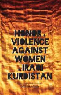 Honor and Violence against Women in Iraqi Kurdistan