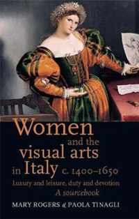 Women And The Visual Arts In Italy C. 1400-1650