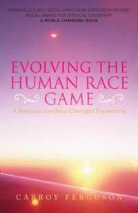 Evolving the Human Race Game: a Spiritua