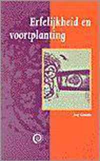 Erfelijkheid En Voortplanting