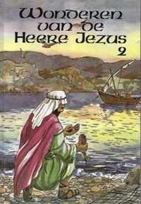 Wonderen van de heere Jezus 2