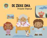 De wonderen van Jezus 6 -   De zieke oma