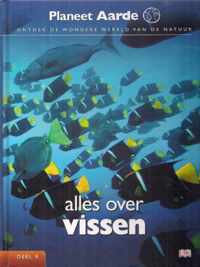 Planeet aarde - deel 9 - Alles over vissen