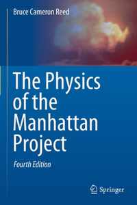 The Physics of the Manhattan Project