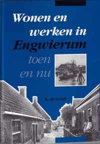 Wonen en werken in Engwierum toen en nu