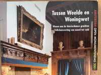 Tussen weelde en woningwet