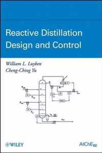 Reactive Distillation Design and Control