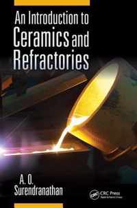 An Introduction to Ceramics and Refractories