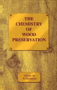 The Chemistry of Wood Preservation