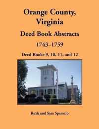 Orange County, Virginia Deed Book Abstracts, 1743-1759