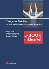 Integrale Brucken - Entwurf, Berechnung, ung, Monitoring (inkl. E-Book als PDF)