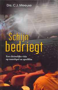 Schijn Bedriegt