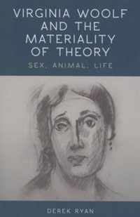 Virginia Woolf and the Materiality of Theory