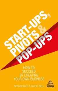 Start-Ups, Pivots and Pop-Ups