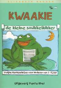 Kwaakie, de kleine smikkelkikker