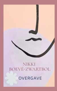 Overgave - Nikki Boevé-Zwartbol - Paperback (9789464488968)