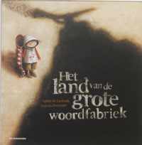 Het land van de grote woordfabriek