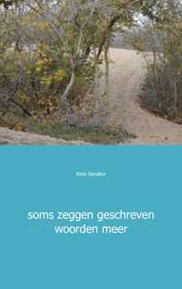 Soms zeggen geschreven woorden meer - Rina Senator - Paperback (9789461932334)