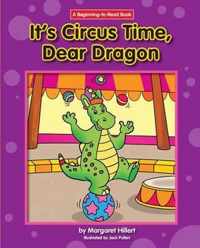 It's Circus Time, Dear Dragon