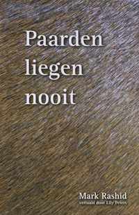 Paarden liegen nooit