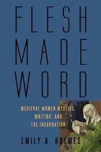 Flesh Made Word