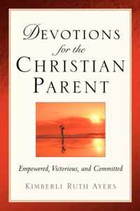 Devotions For the Christian Parent