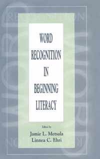 Word Recognition in Beginning Literacy