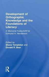 Development of Orthographic Knowledge and the Foundations of Literacy