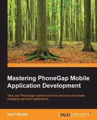 Mastering Phonegap Mobile Application Development