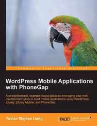 WordPress Mobile Applications with PhoneGap