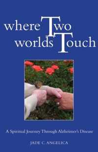 Where Two Worlds Touch