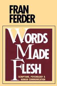 Words Made Flesh