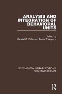 Analysis and Integration of Behavioral Units