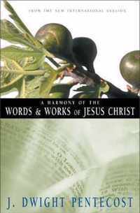 A Harmony of the Words and Works of Jesus Christ