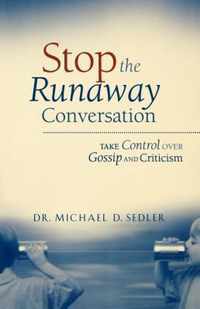 Stop the Runaway Conversation