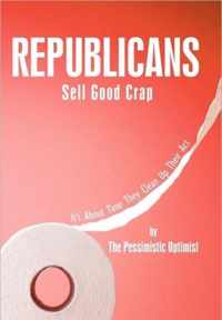 Republicans Sell Good Crap