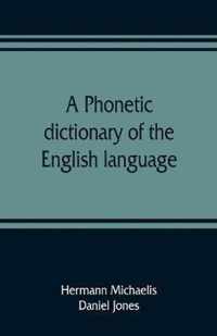 A phonetic dictionary of the English language